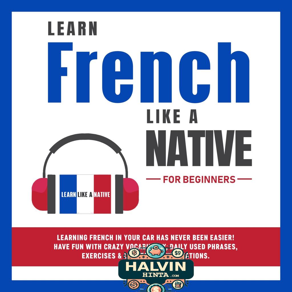 Learn French Like a Native for Beginners