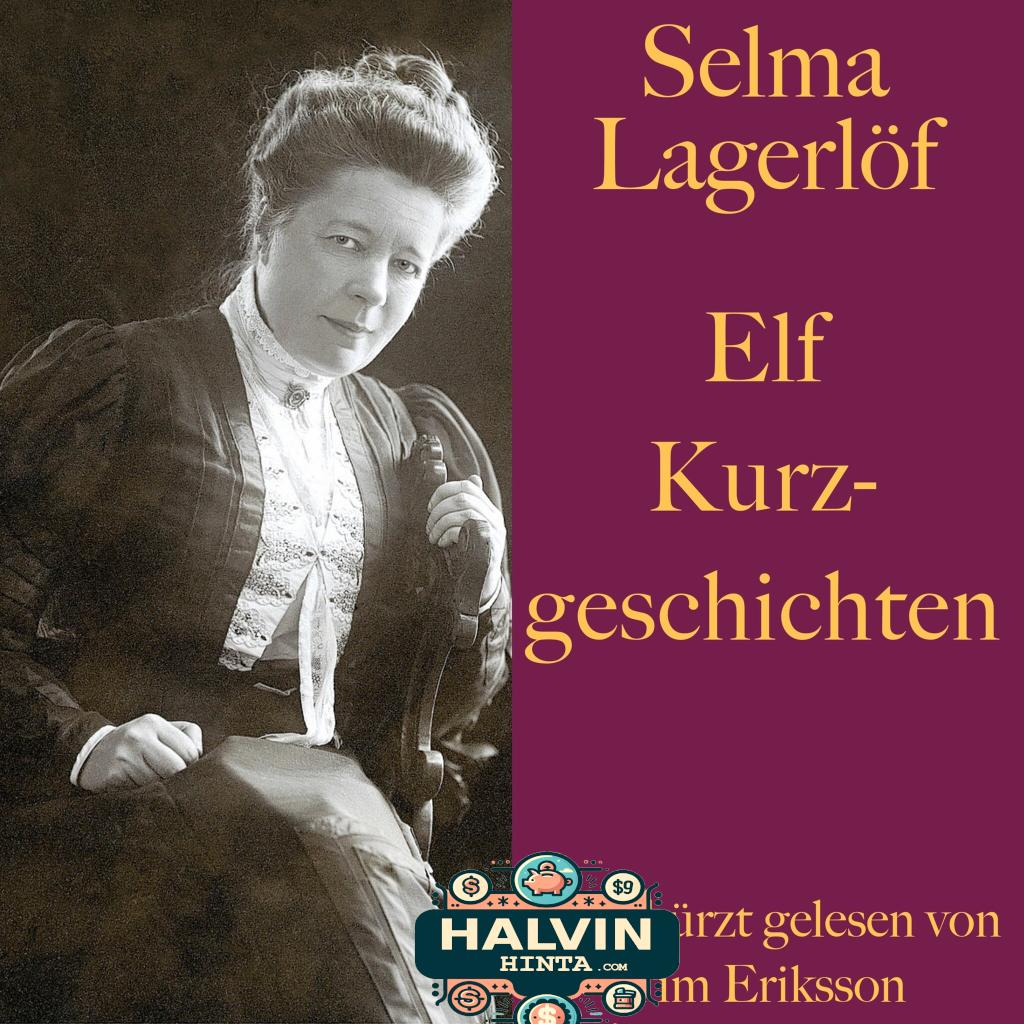 Selma Lagerlöf: Elf Kurzgeschichten