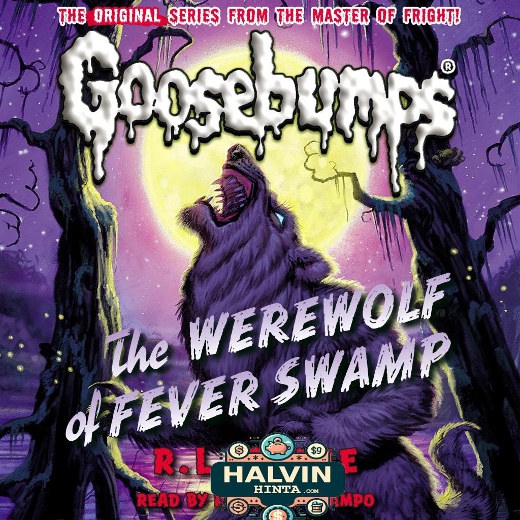 The Werewolf of Fever Swamp - Classic Goosebumps 11 (Unabridged)