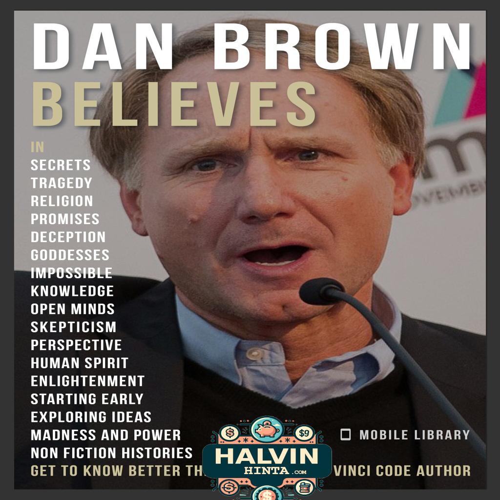 Dan Brown Believes - Dan Brown Quotes