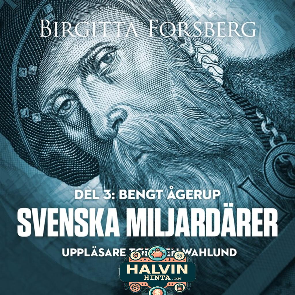 Svenska miljardärer, Bengt Ågerup: Del 3