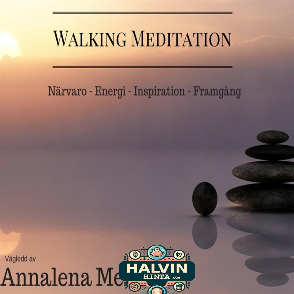 Walking Meditation - Närvaro - energi - inspiration - framgång