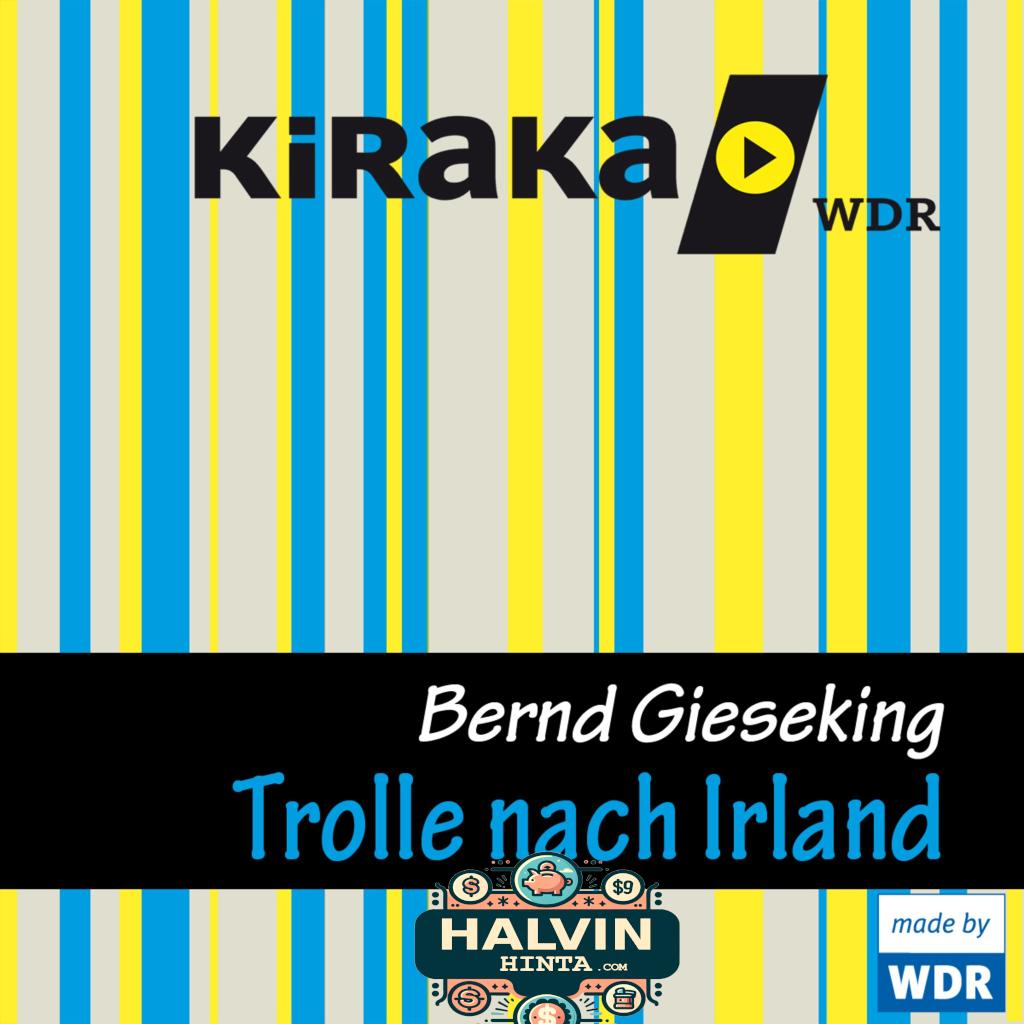 Kiraka, Die Trolle nach Irland