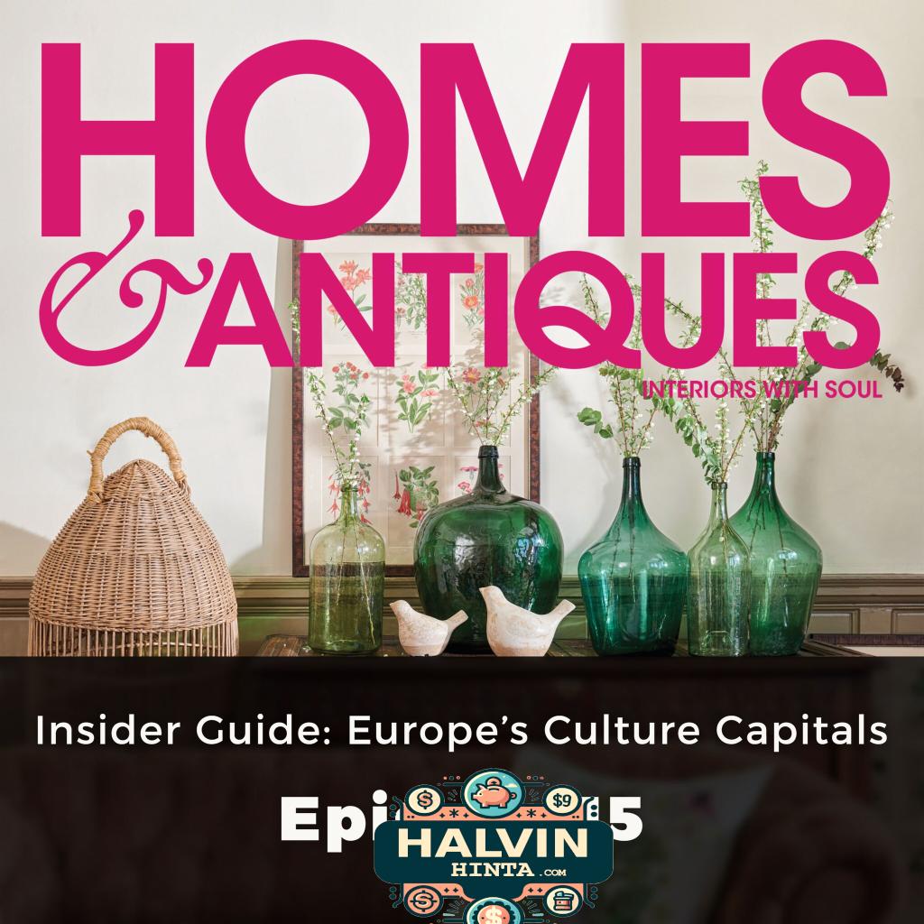 Homes & Antiques, Series 1, Episode 15: Insider Guide: Europe's Culture Capitals