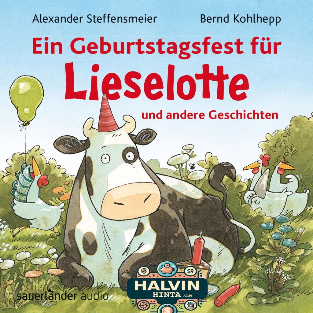 Ein Geburtstagsfest für Lieselotte und andere Geschichten (Ungekürzte Lesung mit Musik)