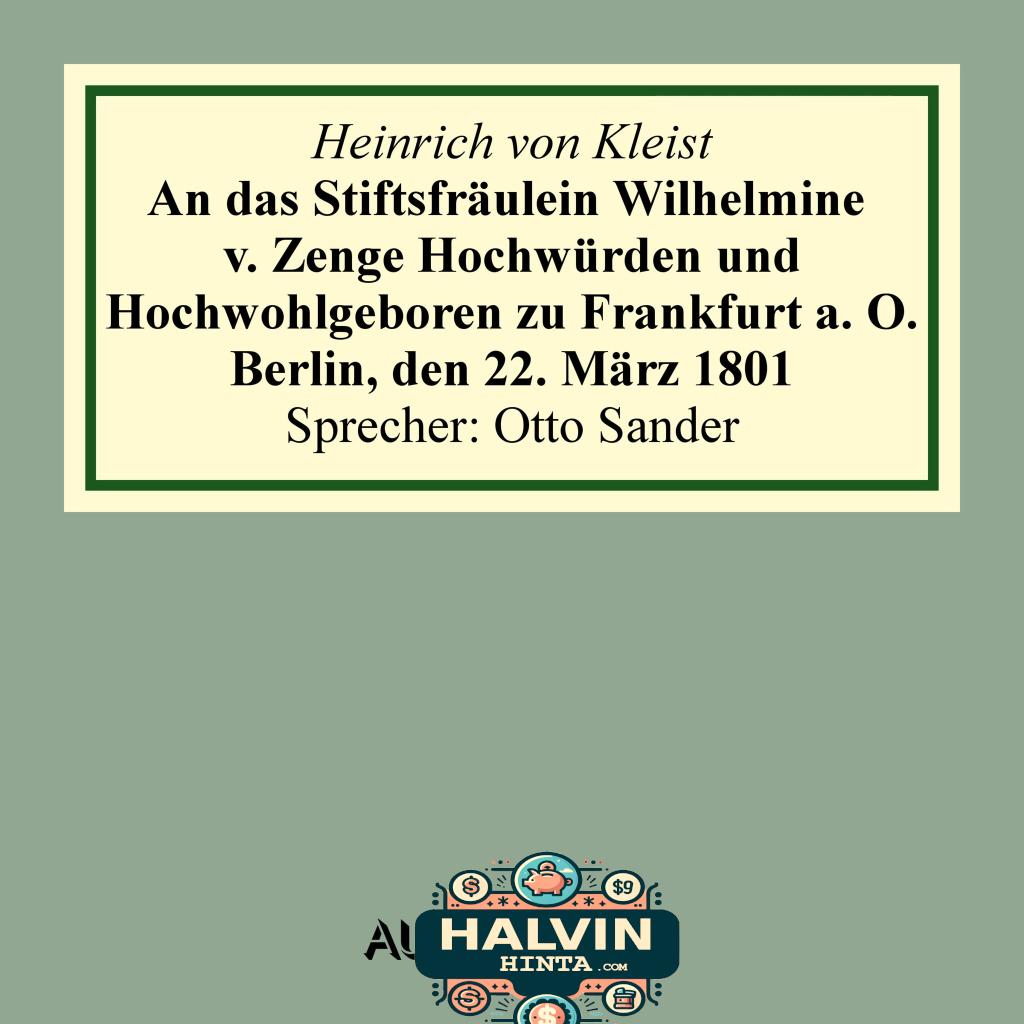 An das Stiftsfräulein Wilhelmine von Zenge Hochwürden und Hochwohlgeboren zu Frankfurt a. O. Berlin, den 22. März 1801 (Gekürzt)