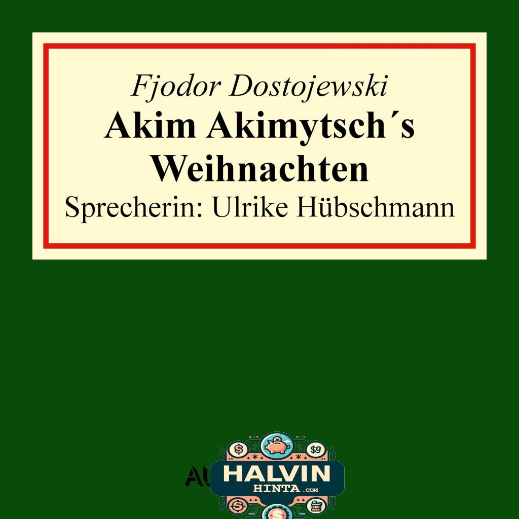 Akim Akimytsch's Weihnachten (Gekürzt)