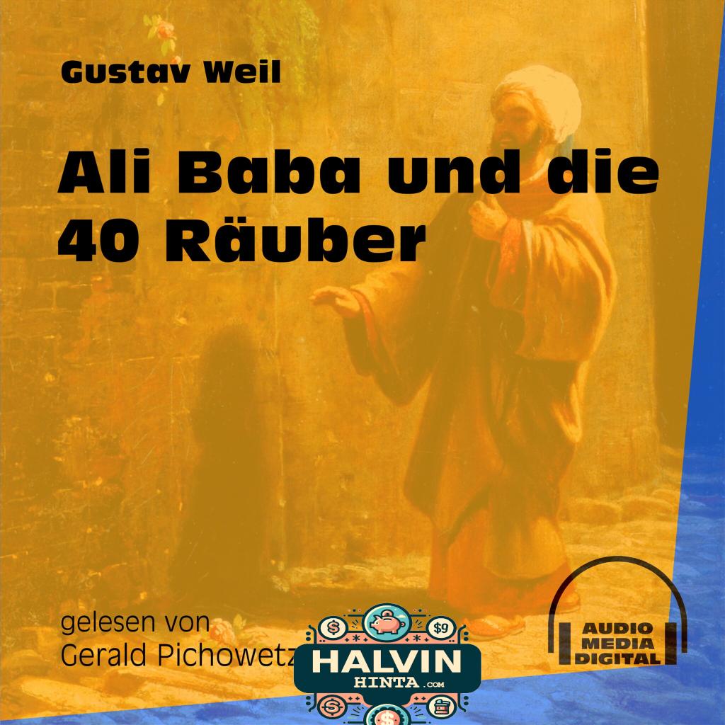 Ali Baba und die 40 Räuber (Ungekürzt)