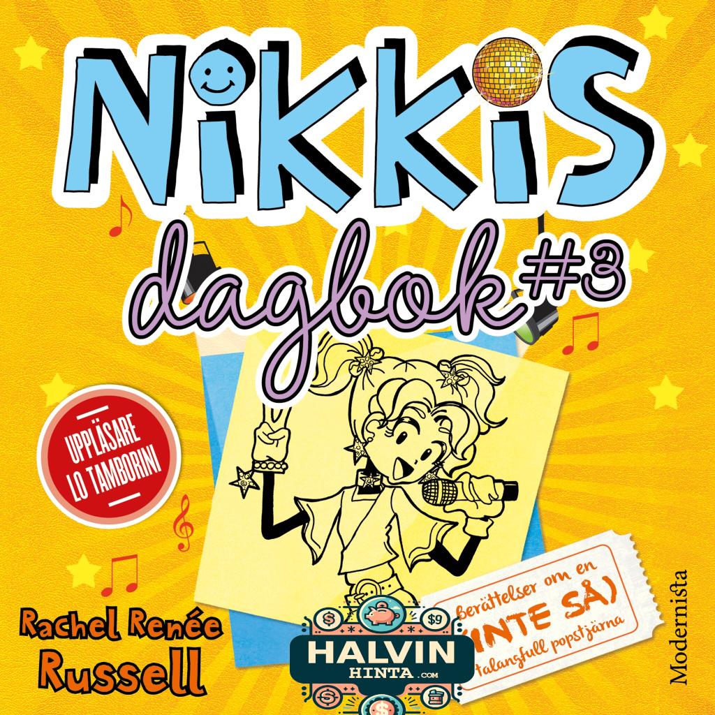 Nikkis dagbok #3: Berättelser om en (INTE SÅ) talangfull popstjärna