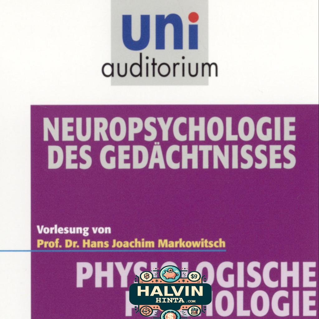 Physiologische Psychologie: Neuropsychologie des Gedächtnisses