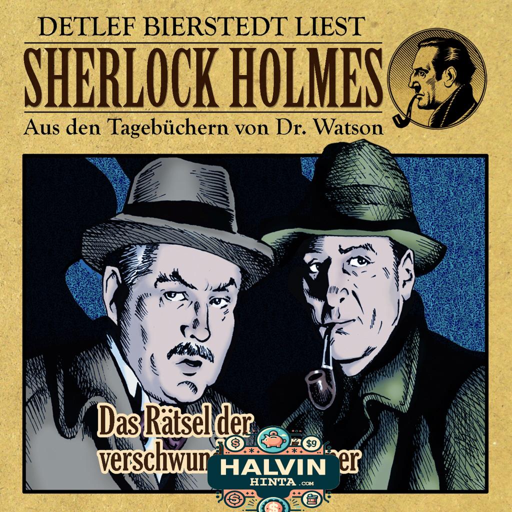 Das Rätsel der verschwundenen Männer - Sherlock Holmes - Aus den Tagebüchern von Dr. Watson