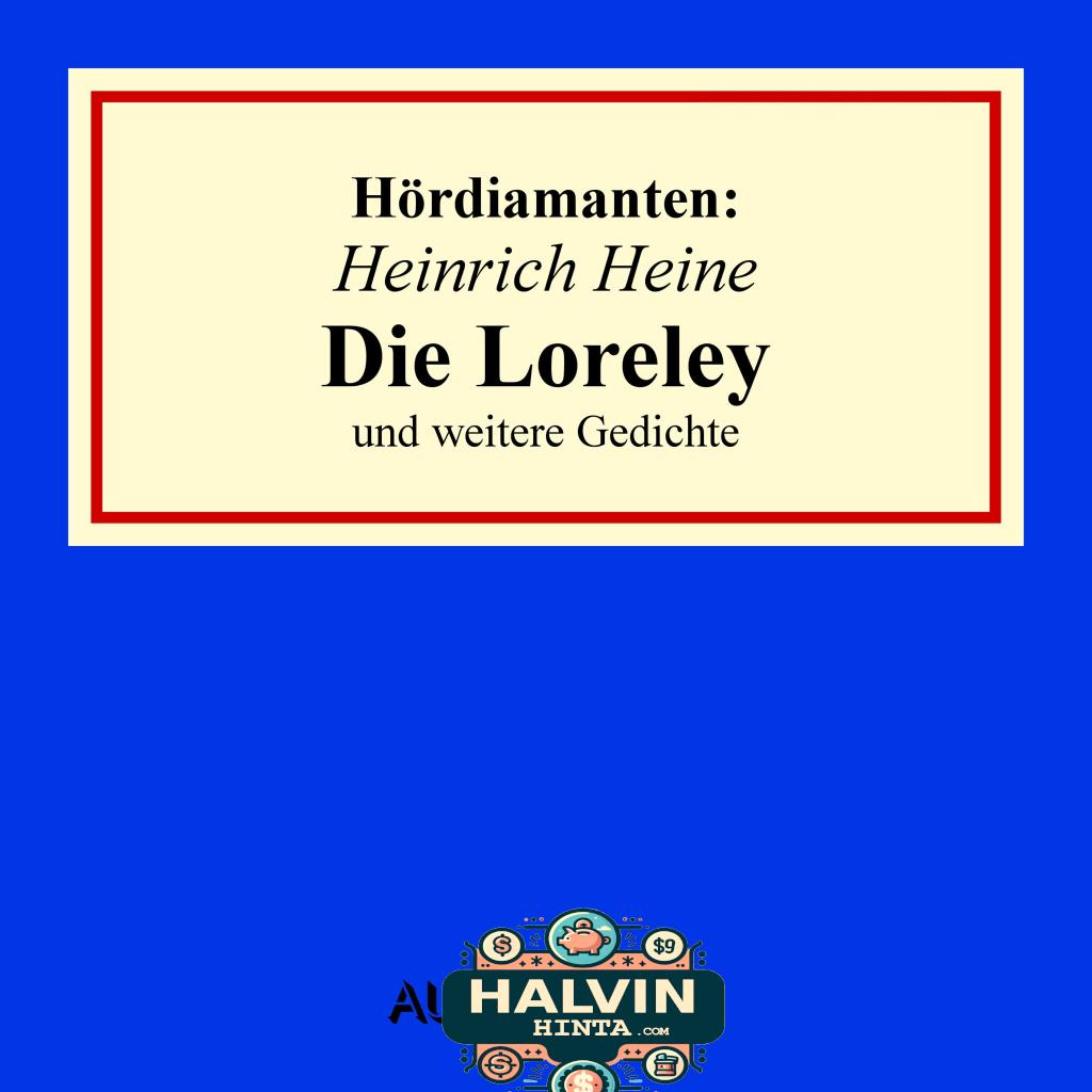 "Die Loreley" und andere Gedichte - Hördiamanten (Ungekürzte Lesung)