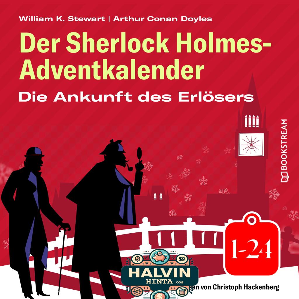 Die Ankunft des Erlösers - Der Sherlock Holmes-Adventkalender 1-24 (Ungekürzt)