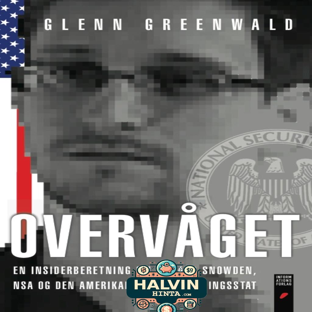 Overvåget - en insiderberetning om Edward Snowden, NSA og den amerikanske overvågningsstat