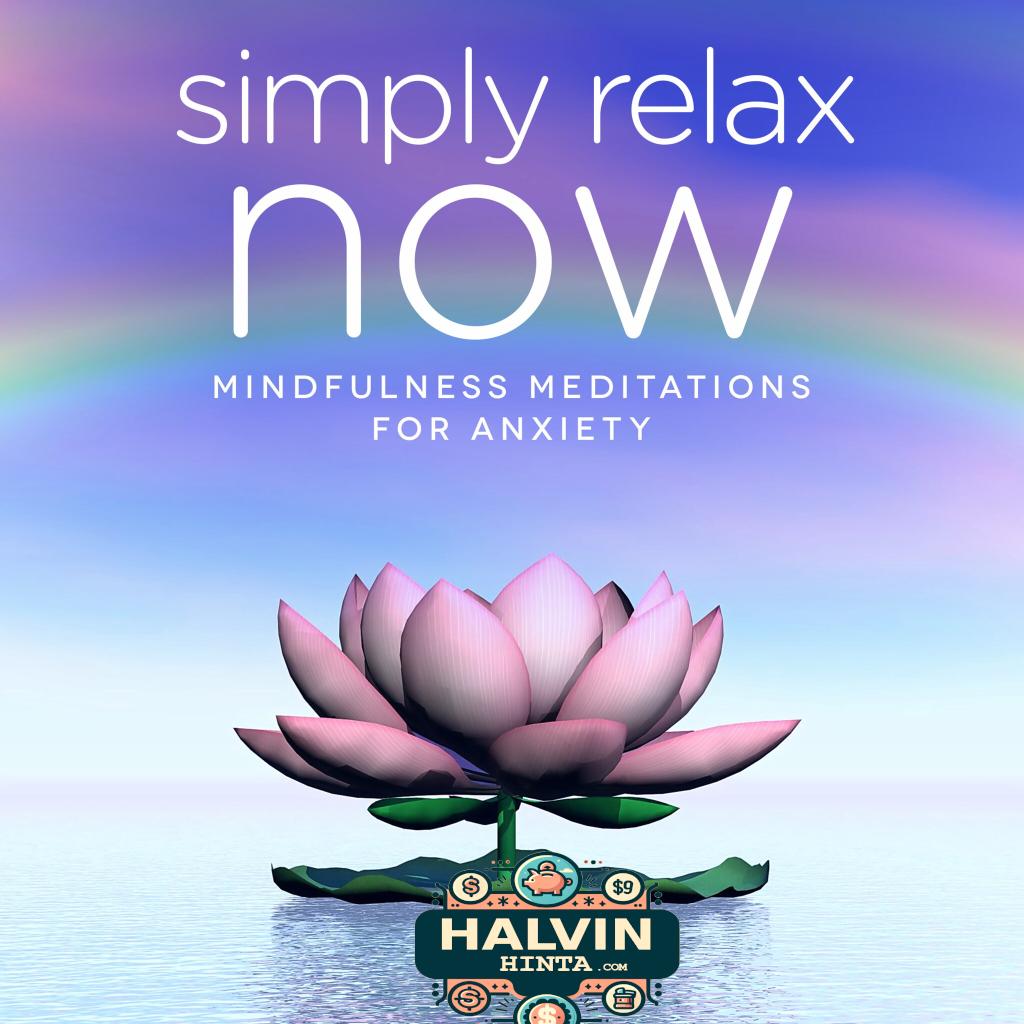 Simply Relax NOW: Mindfulness & Hypnosis Meditations