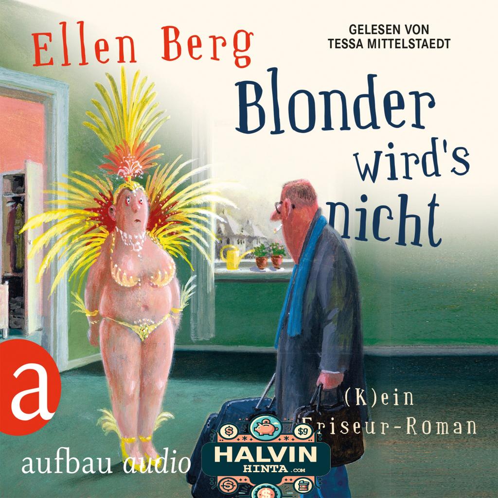 Blonder wird's nicht - (K)ein Friseur-Roman (Gekürzte Hörbuchfassung)