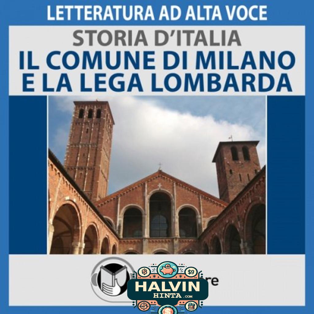 Storia d'Italia - vol. 21 - Il Comune di Milano e la Lega Lombarda