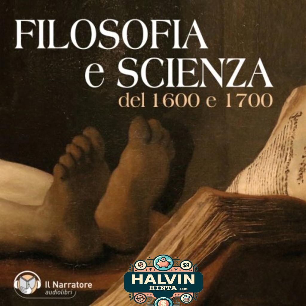 Filosofia e Scienza del 1600-1700
