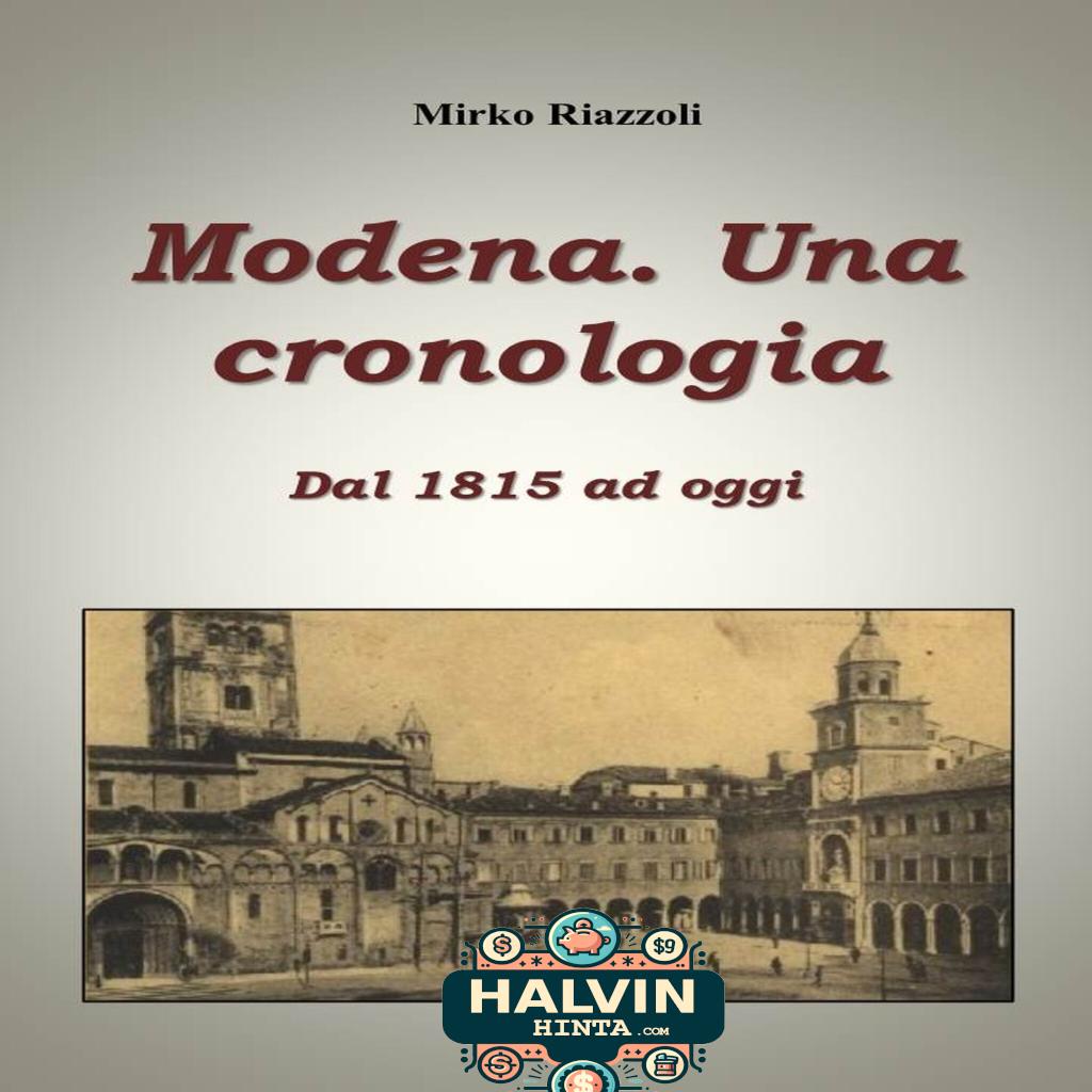 Cronologia di Modena Dal 1815 ad oggi