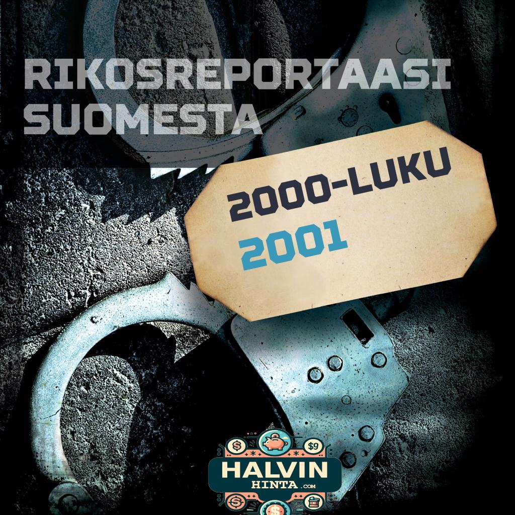 Rikosreportaasi Suomesta 2001