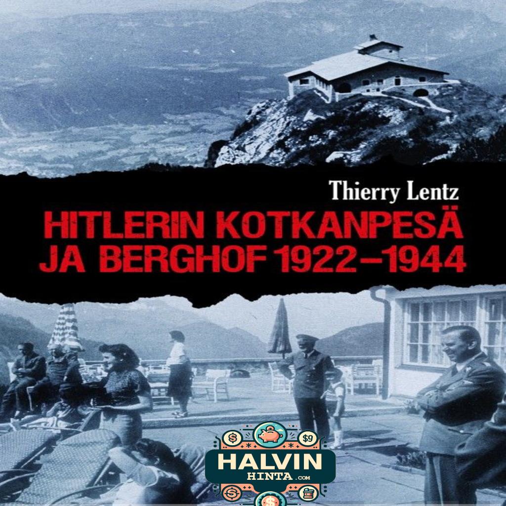 Hitlerin Kotkanpesä ja Berghof 1922-1944