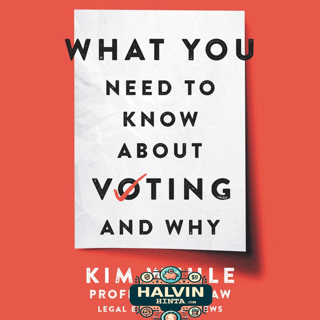 What You Need to Know About Voting--and Why