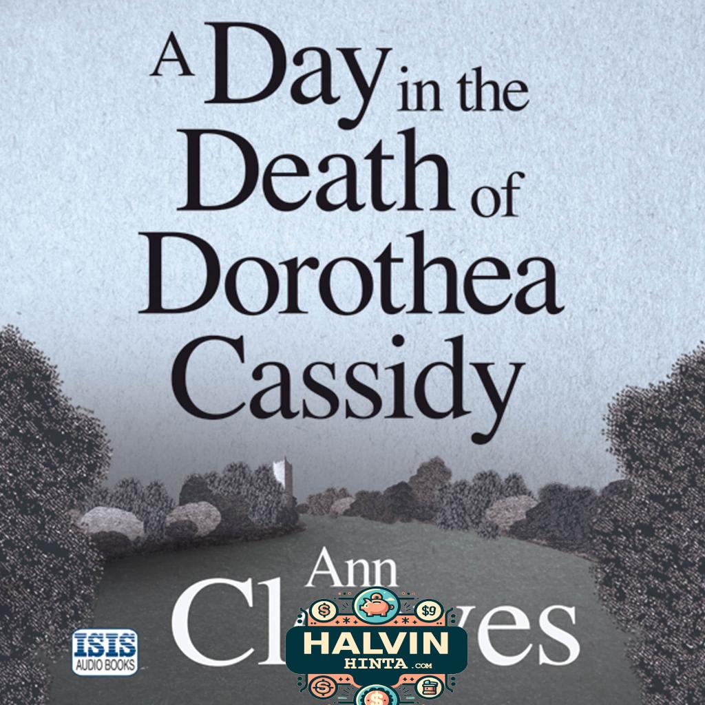 A Day in the Death of Dorothea Cassidy