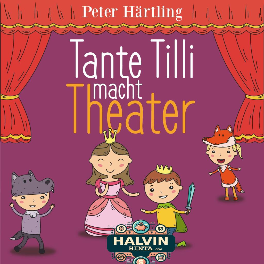 Tante Tilli macht Theater (Ungekürzt)