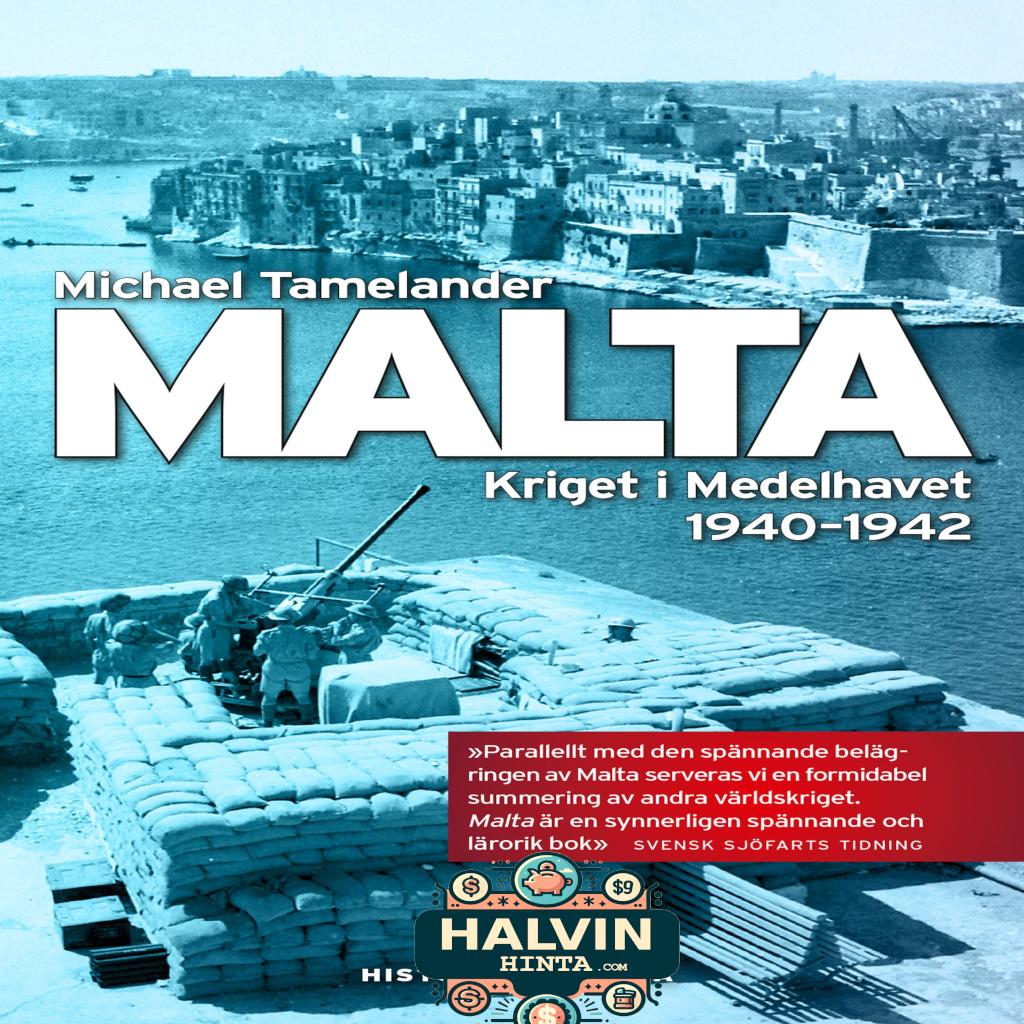 Malta : kriget i Medelhavet 1940 - 1942