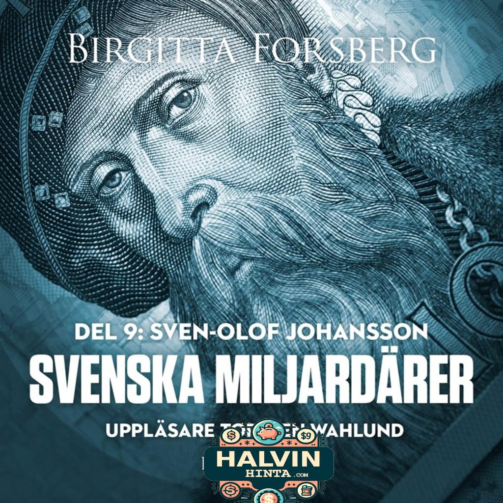 Svenska miljardärer, Sven-Olof Johansson: Del 9