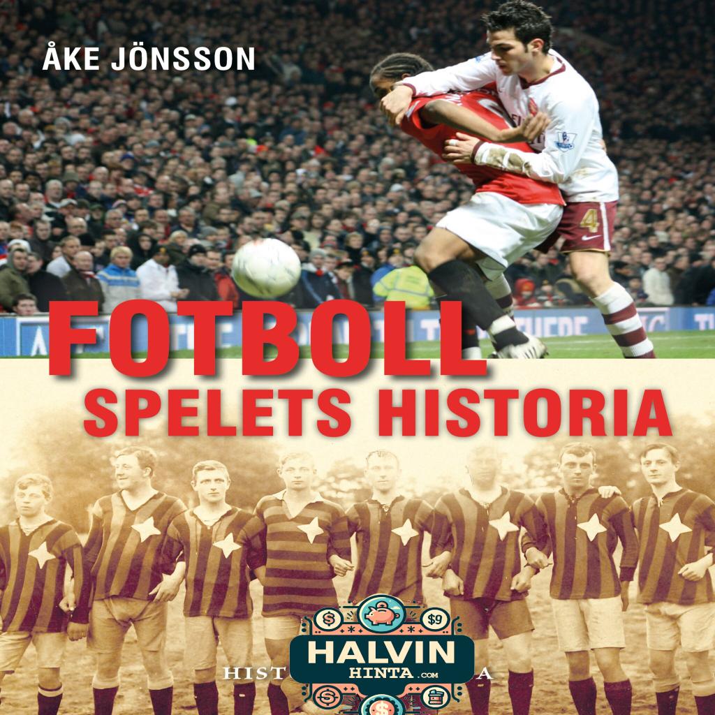 Fotboll : spelets historia