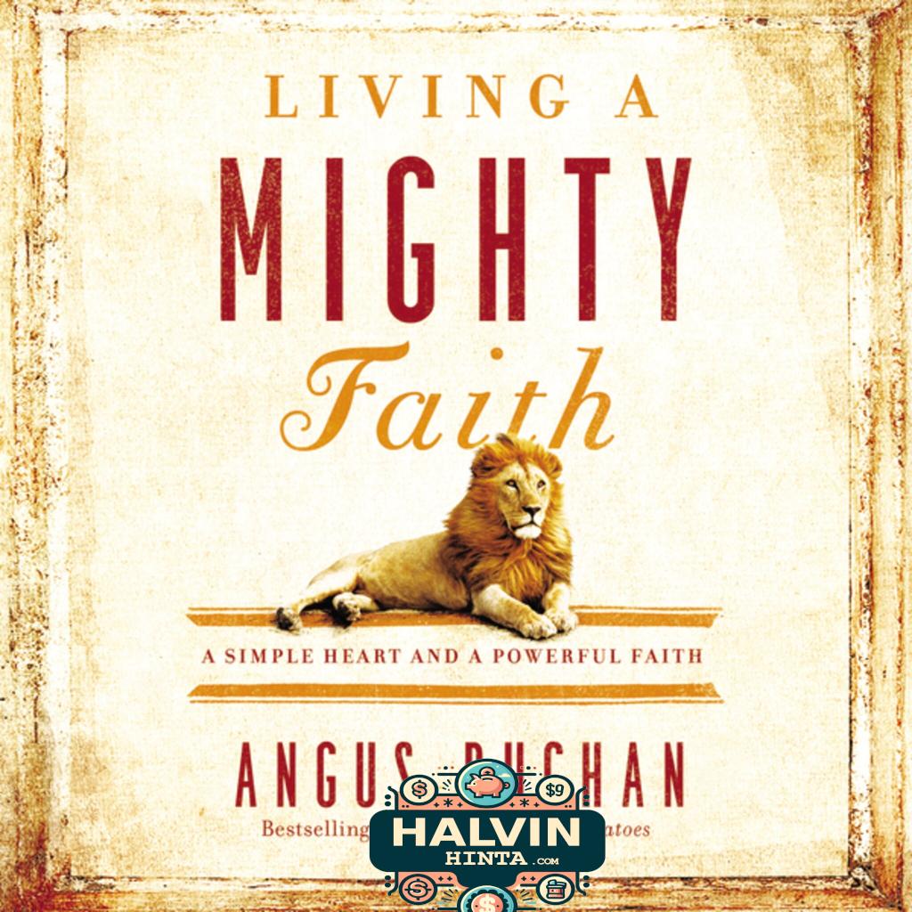 Living a Mighty Faith