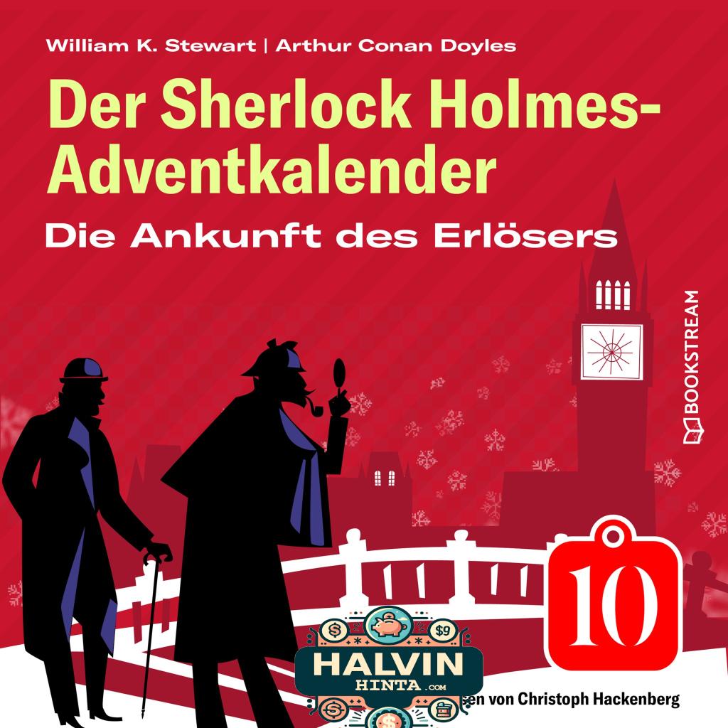 Die Ankunft des Erlösers - Der Sherlock Holmes-Adventkalender, Folge 10 (Ungekürzt)