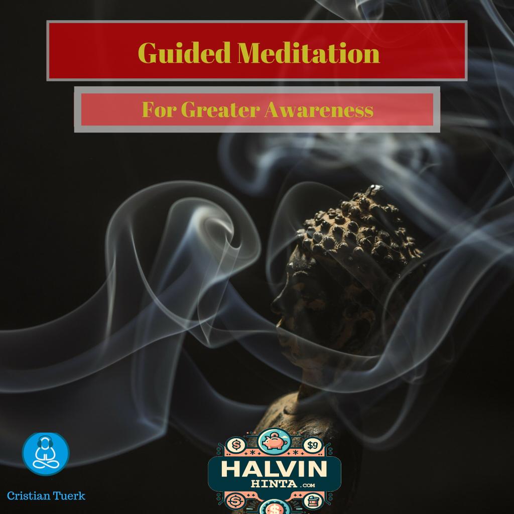 Guided Meditation for Greater Awareness
