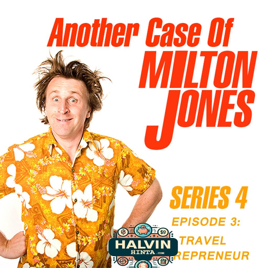 Another Case of Milton Jones, Series 4, Episode 3: Travel Entrepreneur (Live)