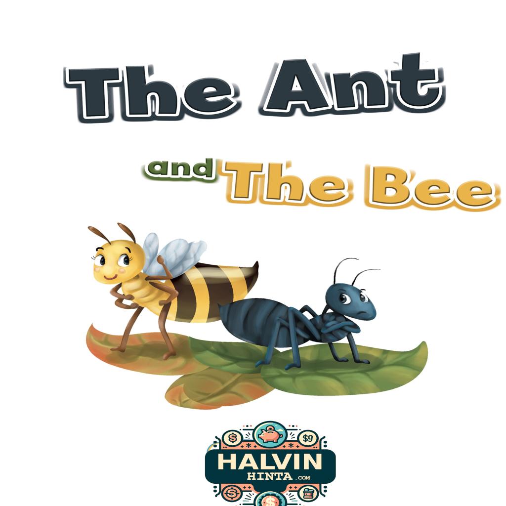 The Ant and the Bee
