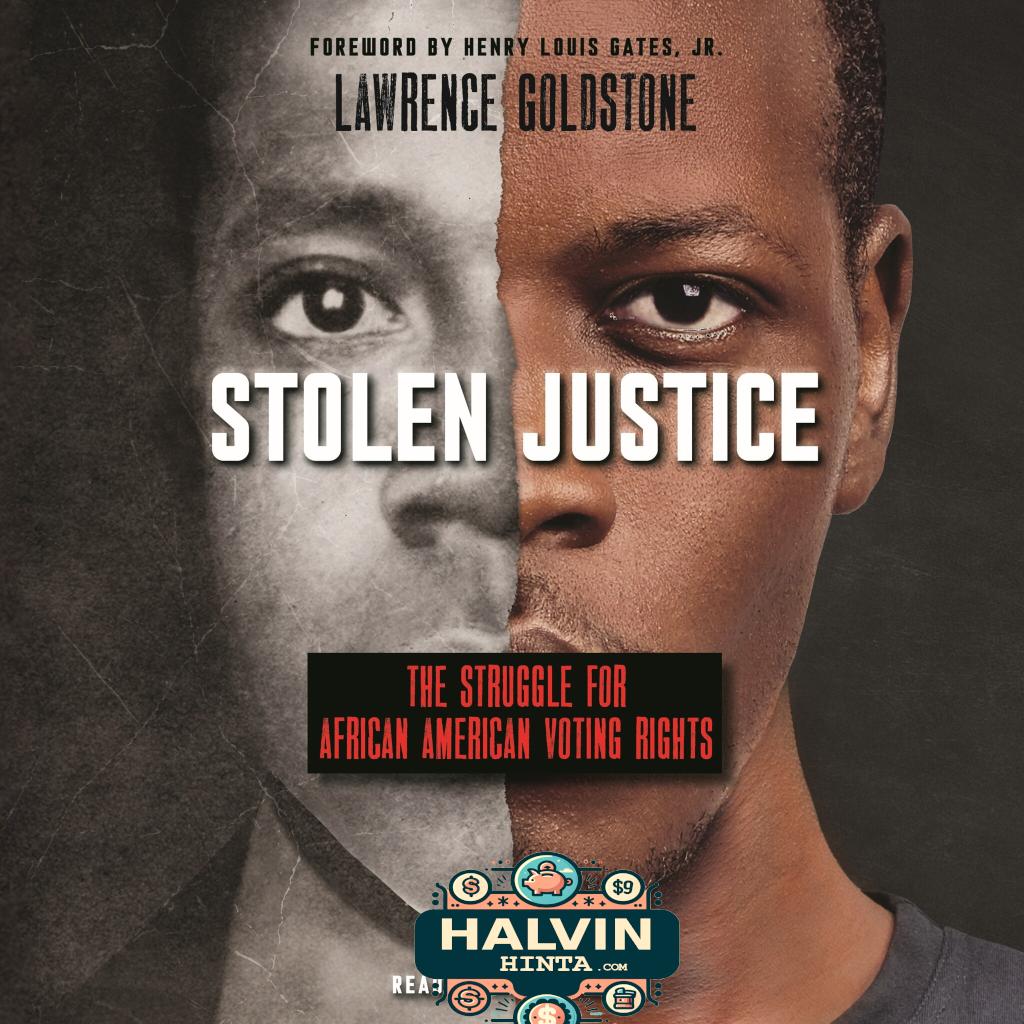 Stolen Justice - The Struggle for African American Voting Rights (Unabridged)