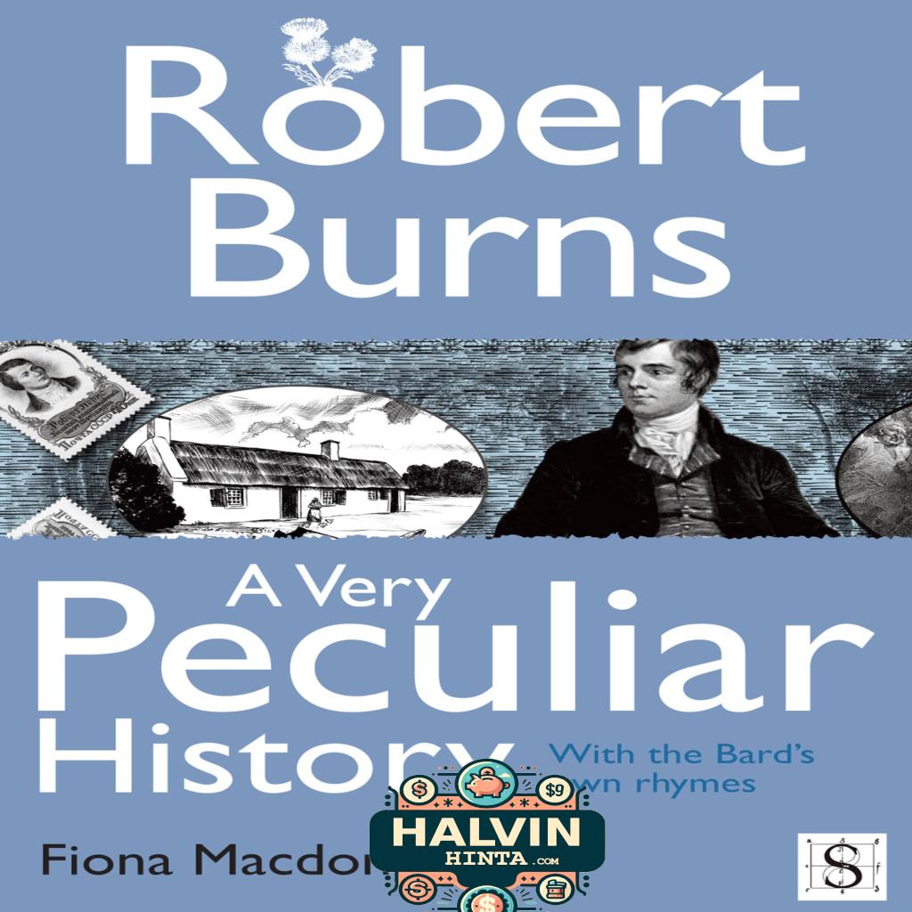 Robert Burns, A Very Peculiar History
