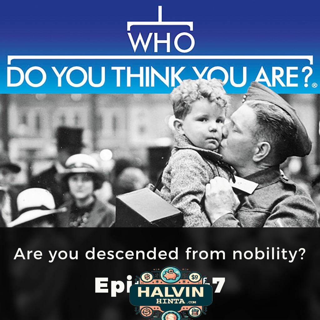 Are you descended from nobility - Who Do You Think You Are?, Episode 47