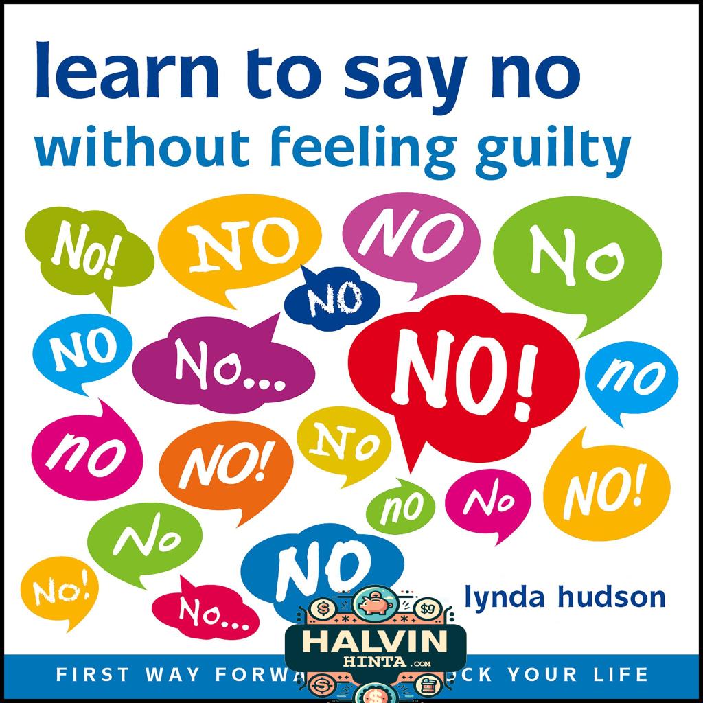 Learn to Say 'No' Without Feeling Guilty