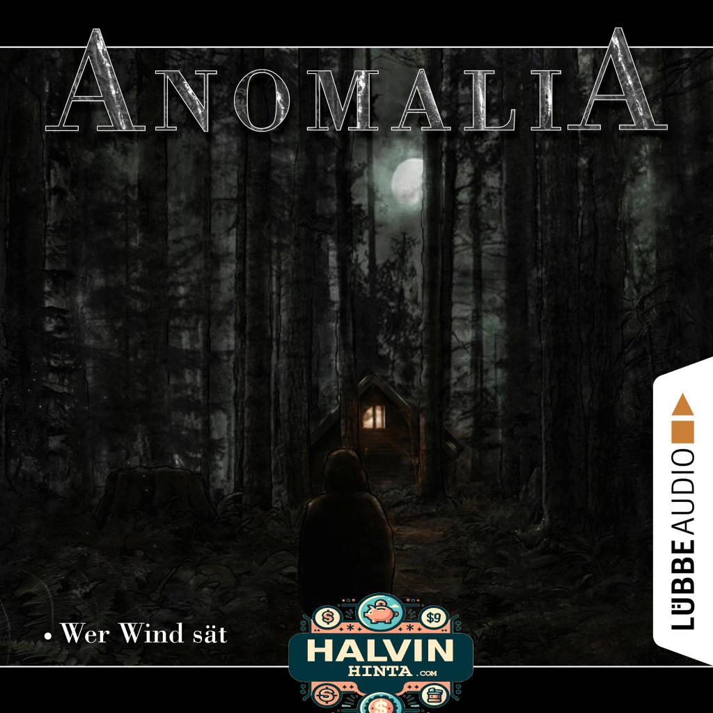 Anomalia - Das Hörspiel, Folge 3: Wer Wind sät
