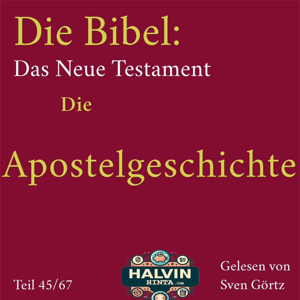 Die Bibel – Das Neue Testament: Die Apostelgeschichte