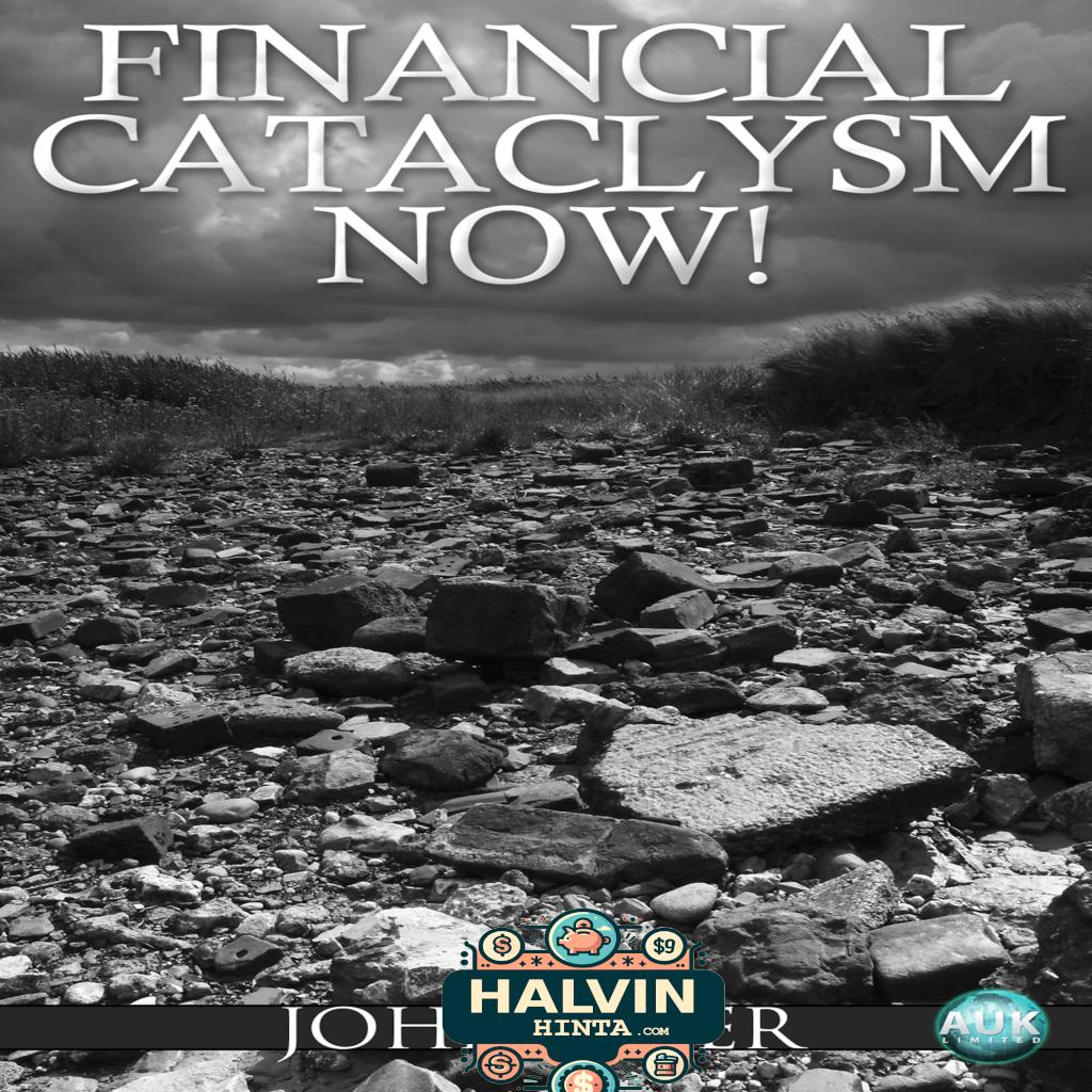 Financial Cataclysm Now!