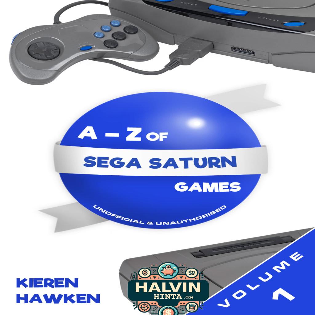 The A-Z of Sega Saturn Games: Volume 1