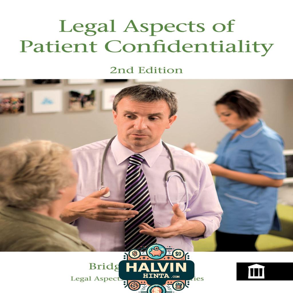 Legal Aspects of Patient Confidentiality 2nd edition