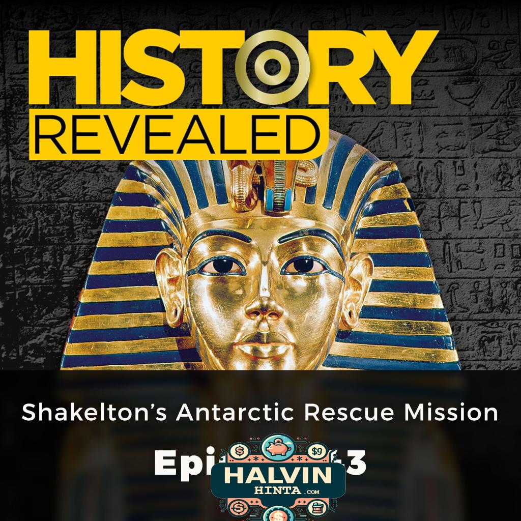 Shakelton's Antarctic Rescue Mission - History Revealed, Episode 43