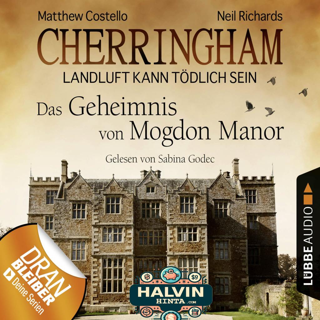 Cherringham - Landluft kann tödlich sein (DEU), Folge 2: Das Geheimnis von Mogdon Manor (gekürzt)