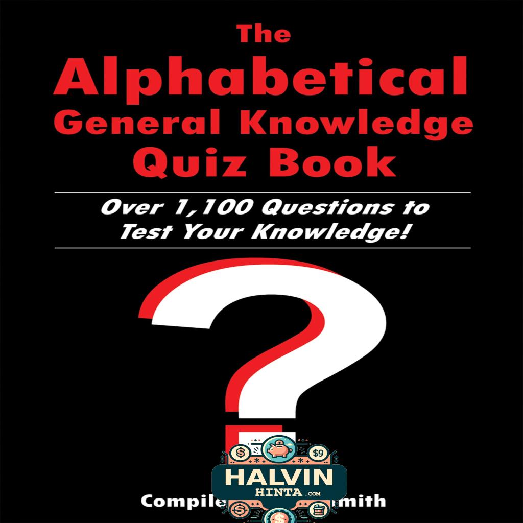 The Alphabetical General Knowledge Quiz Book