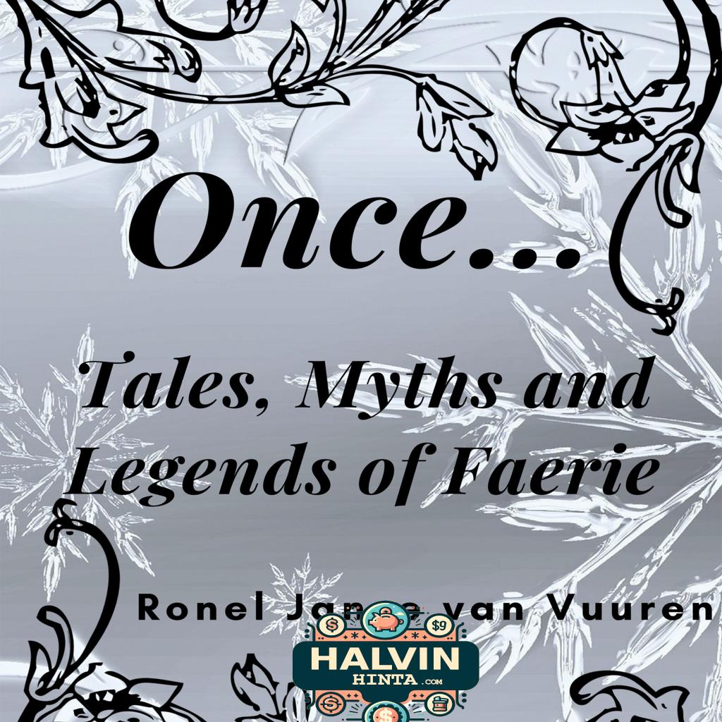 Once...Tales, Myths and Legends of Faerie