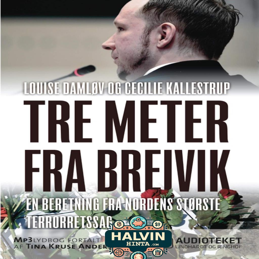 Tre meter fra Breivik - en beretning fra Nordens største terrorretsag